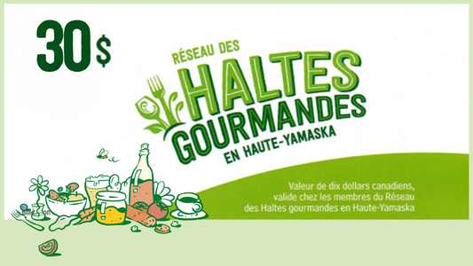 30$ Bons-cadeaux des Haltes gourmandes